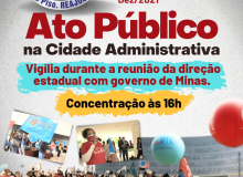 Sind-UTE/MG, educadoras e educadores realizam vigília na Cidade Administrativa