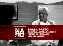 2º episódio do “Na Pele” aborda história dos movimentos de luta da população negra