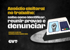 Assédio eleitoral no trabalho: saiba como identificar, reunir provas e denunciar