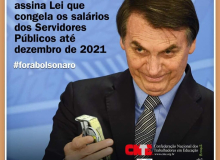 #ForaBolsonaro: presidente congela carreiras e salários do funcionalismo até 2021