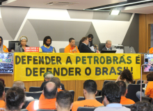 Greve de petroleiras e petroleiros - Categoria denuncia sucateamento da Petrobras em audiência Pública - Fotos Rogério Hilário